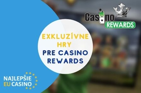 Exkluzivne hry pre casino rewards