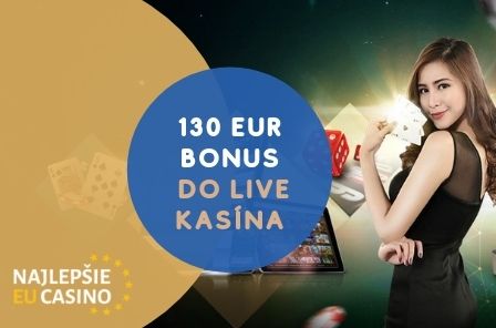 130 EUR bonus na hranie do live kasina