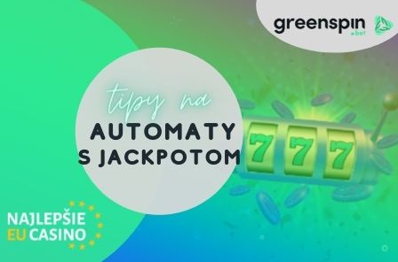 Automaty s jackpotom v Greenspin casino